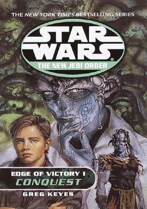 [Star Wars: The New Jedi Order 07] • SW0502 New Jedi Order 08 Edge of Victory 01 Conquest (V5)